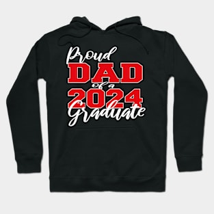 proud dad of a 2024 graduate Hoodie